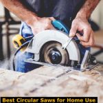Use entry-level circular saw for home diy projects.
