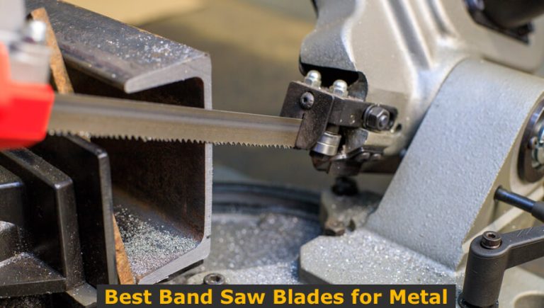 Best Band Saw Blades For Metal 2023 WoodworkMag Com